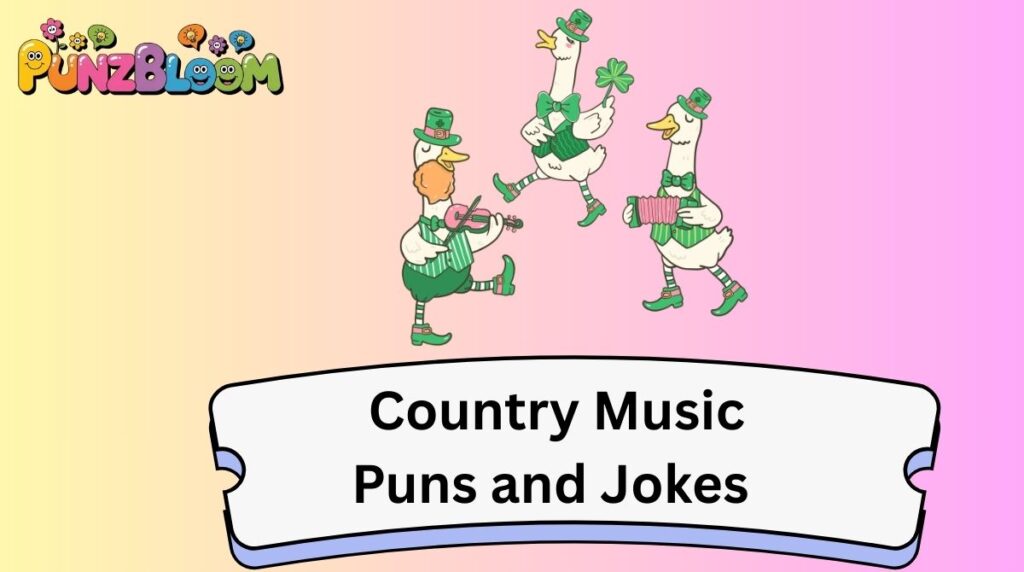 Country Music Puns and Jokes