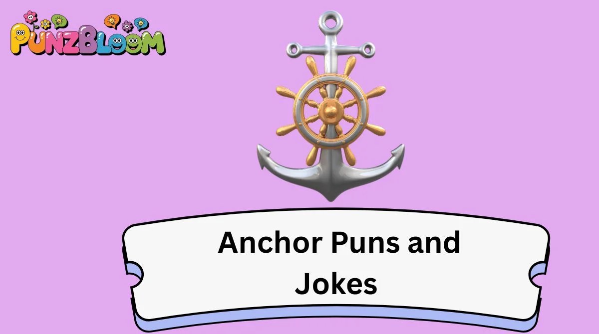 Anchor Puns and Jokes