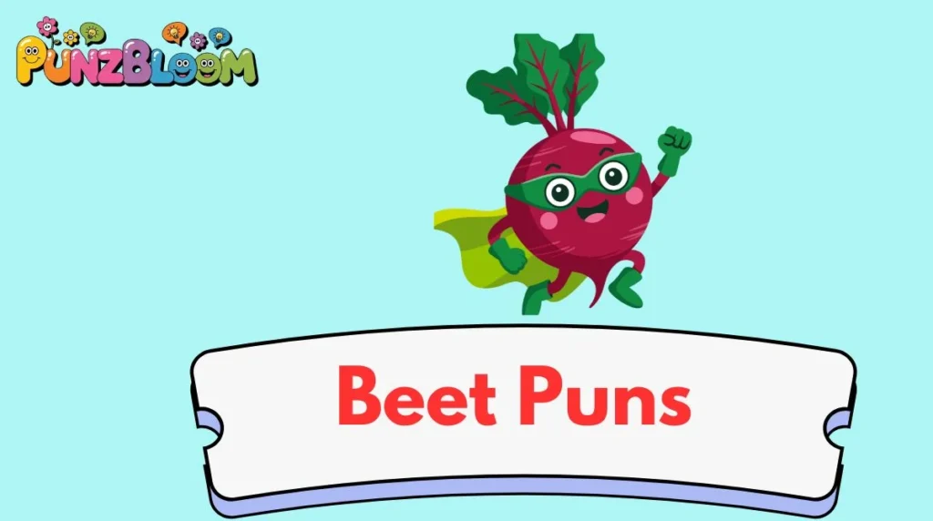 Beet Puns