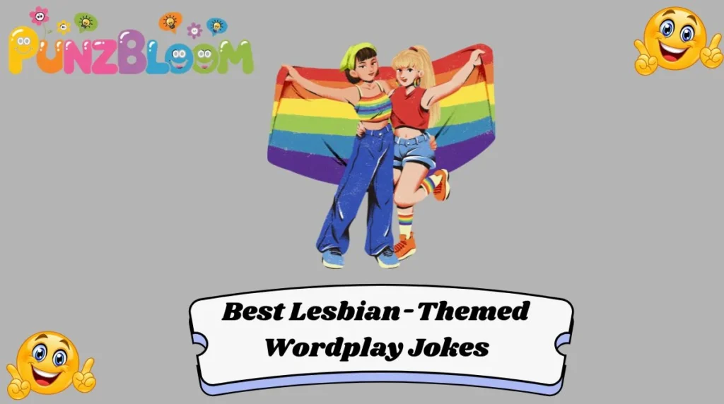 Best Lesbian-Themed Wordplay Jokes