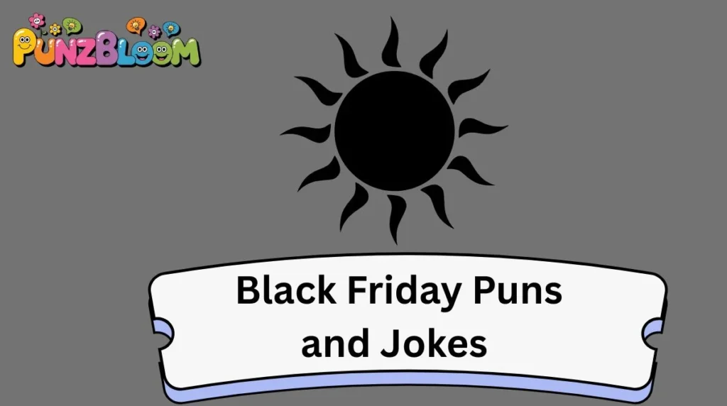 Black Friday Puns and Jokes