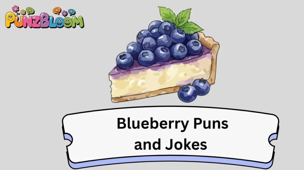 Blueberry Puns and Jokes