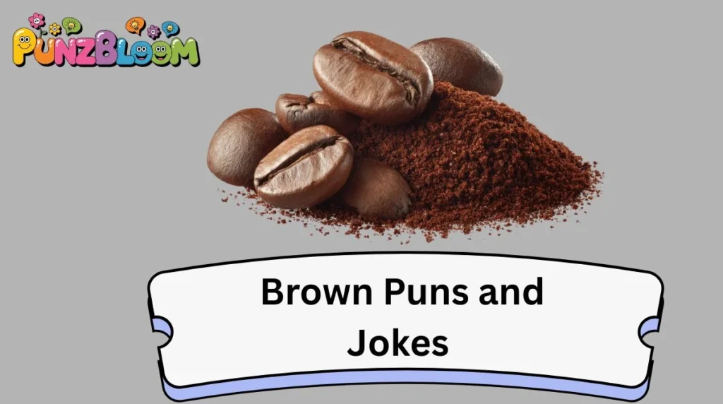 Brown Puns and Jokes
