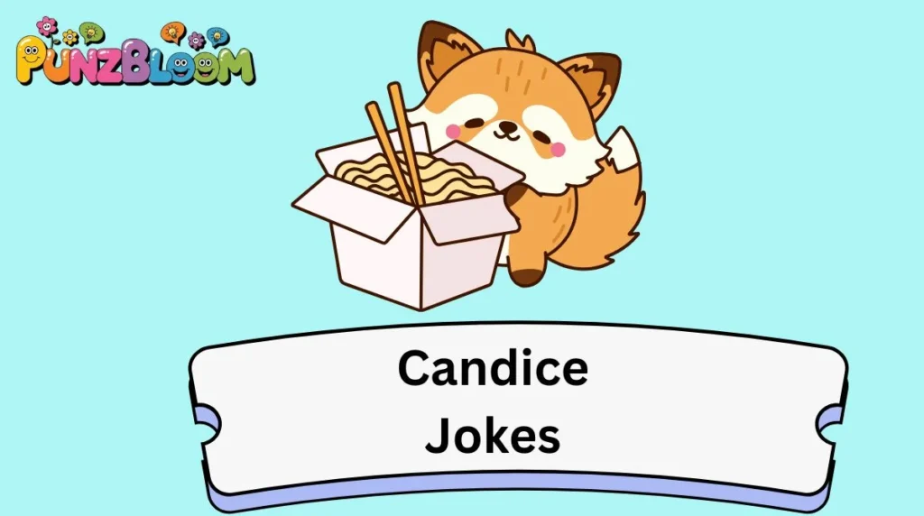 Candice Jokes