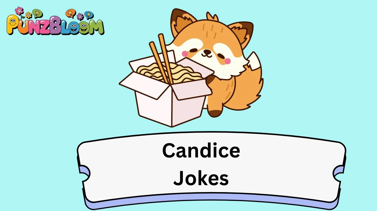 Candice Jokes