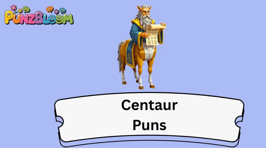 Centaur Puns
