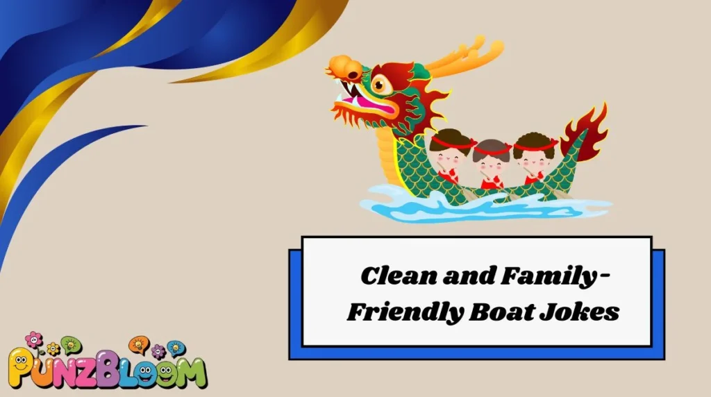 Clean and Family-Friendly Boat Jokes