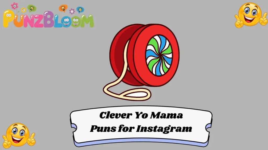 Clever Yo Mama Puns for Instagram