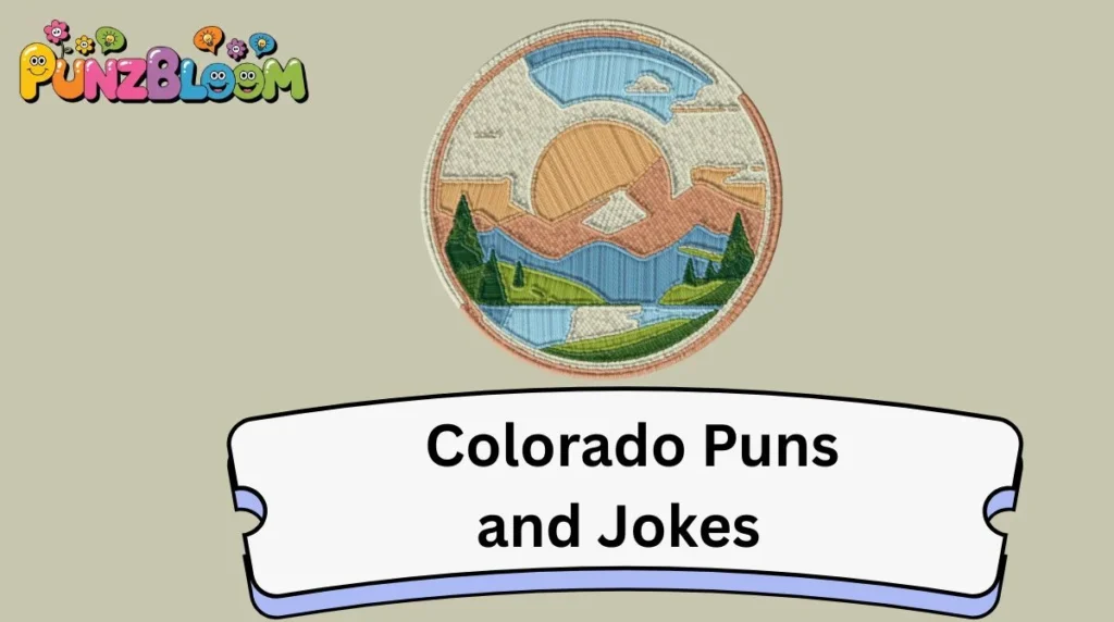 Colorado Puns and Jokes