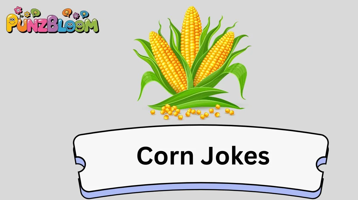 Corn Jokes