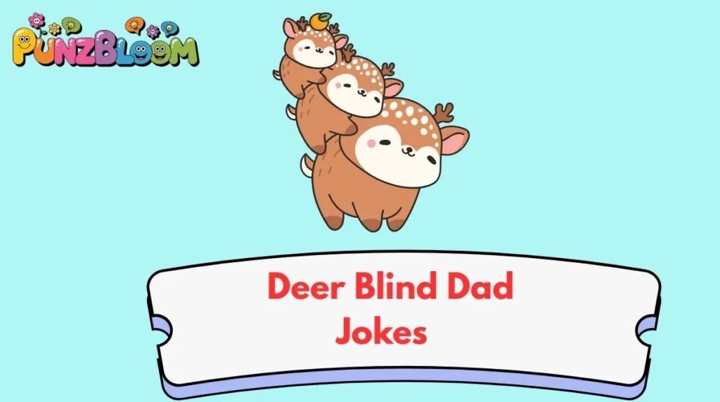 Deer Blind Dad Jokes