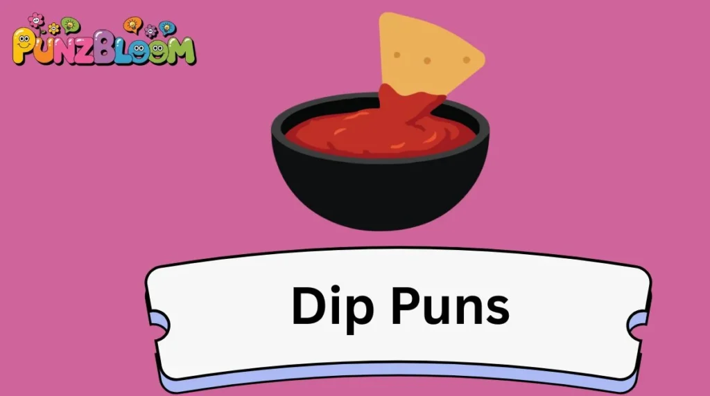 Dip Puns