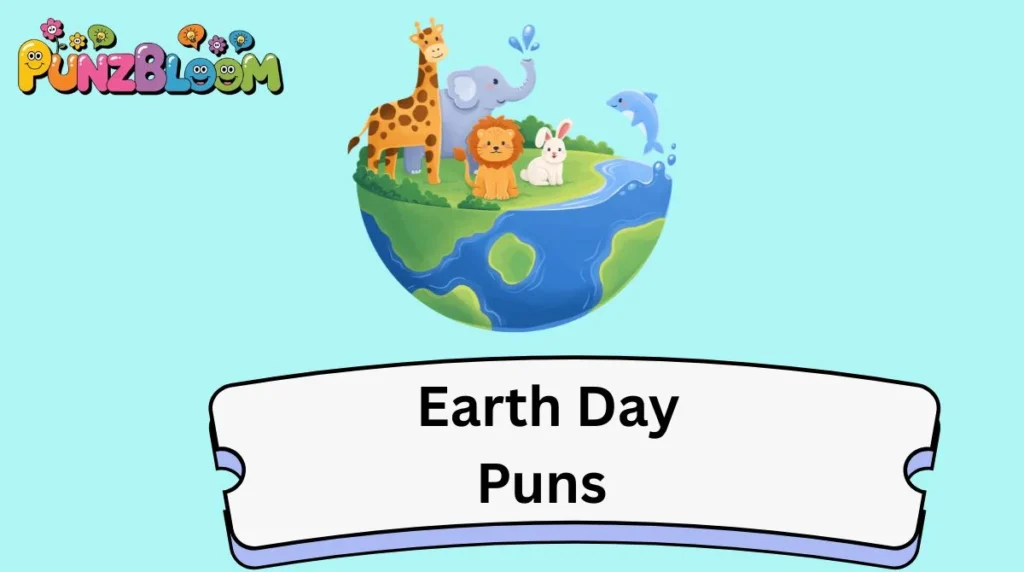 Earth Day Puns