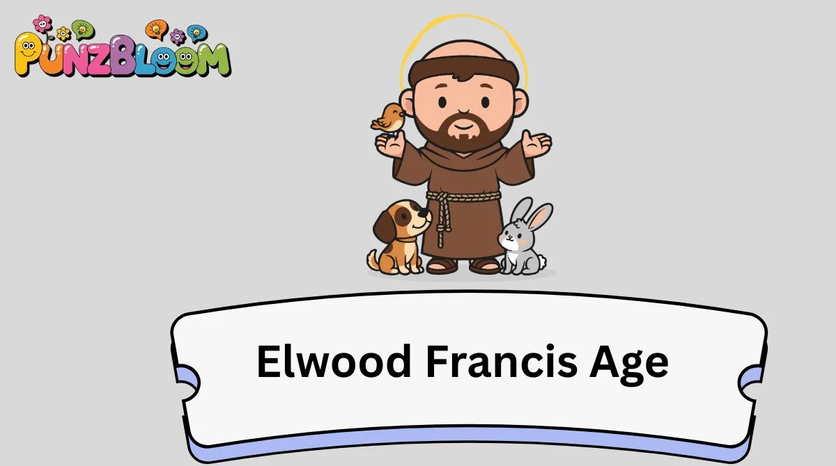 Elwood Francis Age