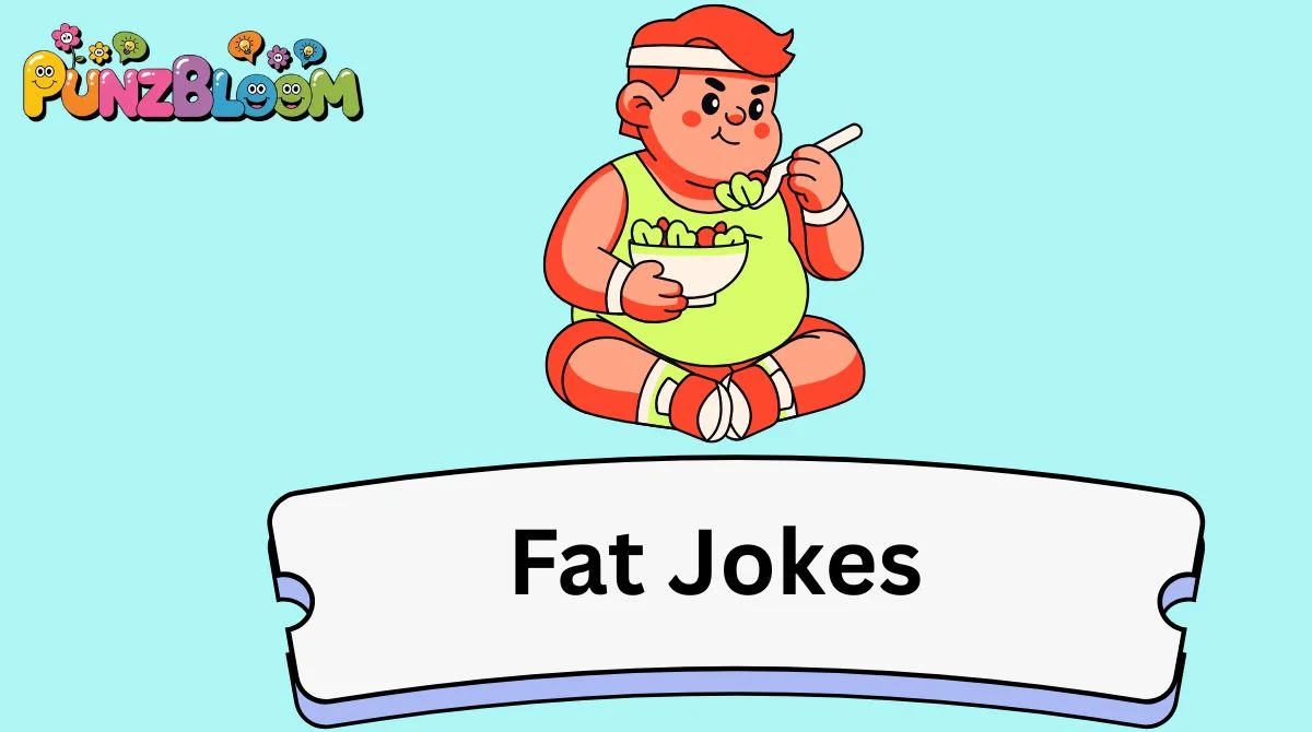 Fat Jokes