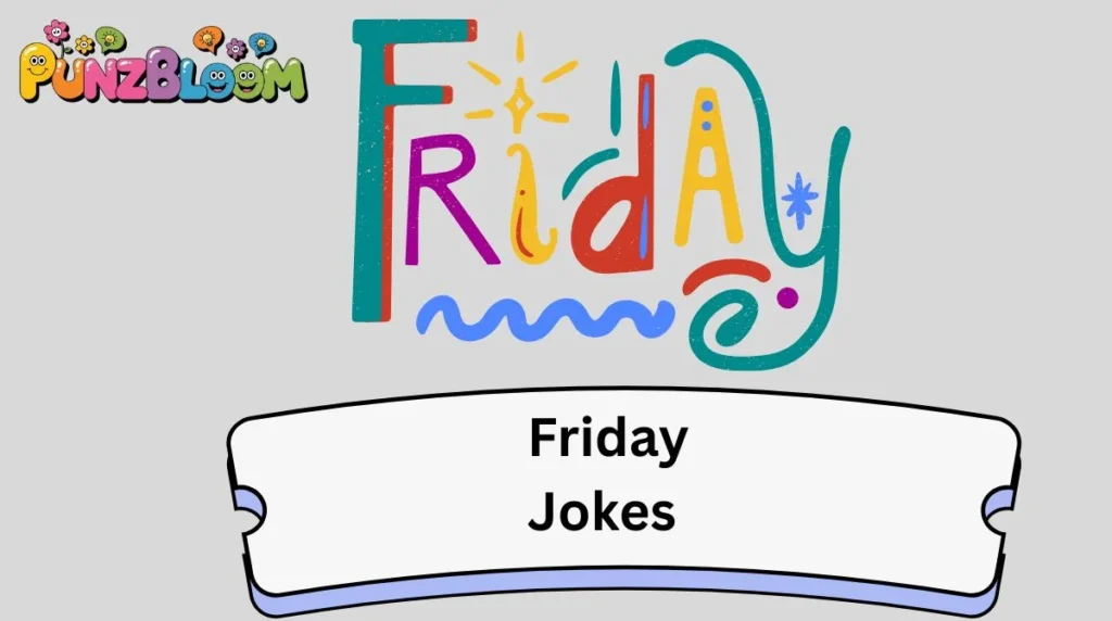 Friday Jokes