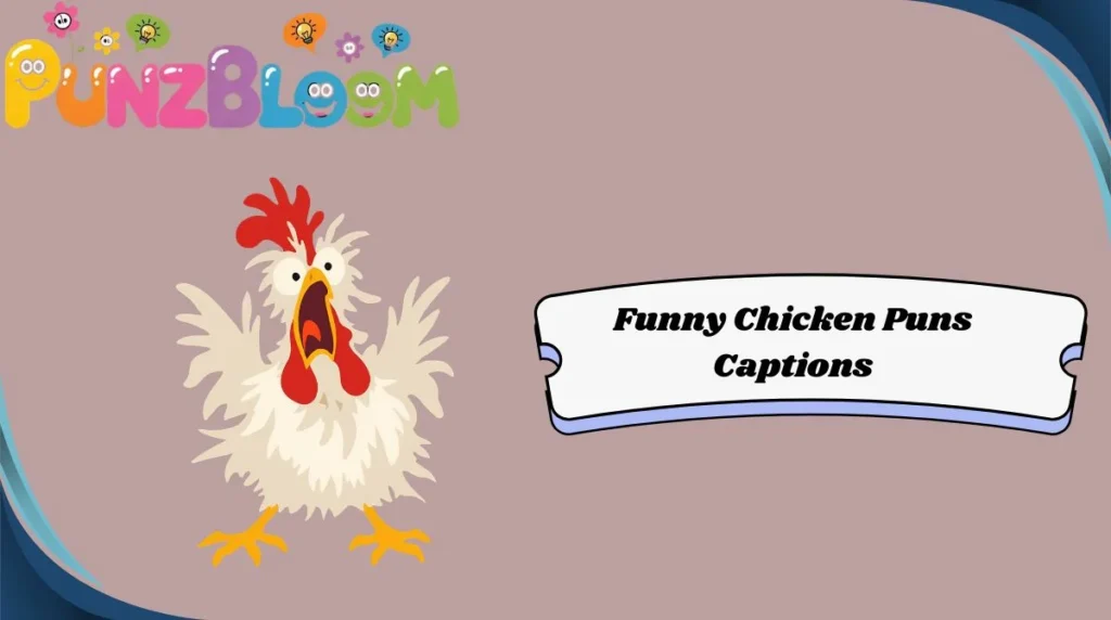 Funny Chicken Puns Captions