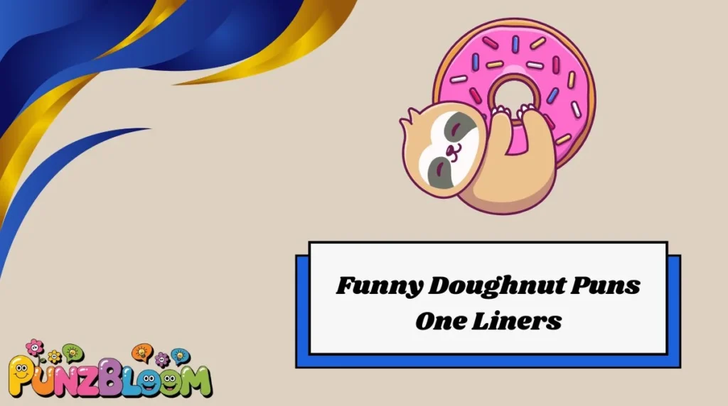 Funny Doughnut Puns One Liners