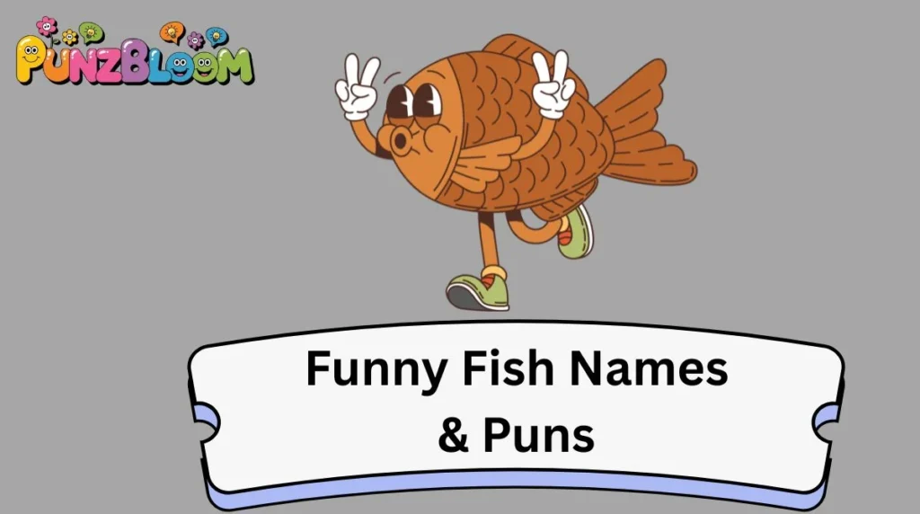 Funny Fish Names & Puns
