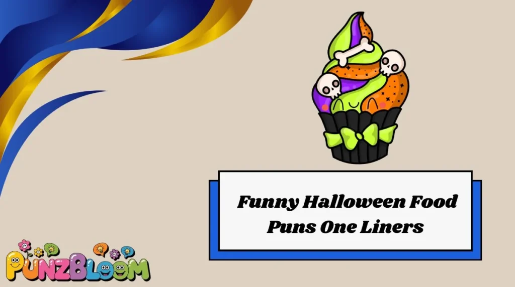 Funny Halloween Food Puns One Liners