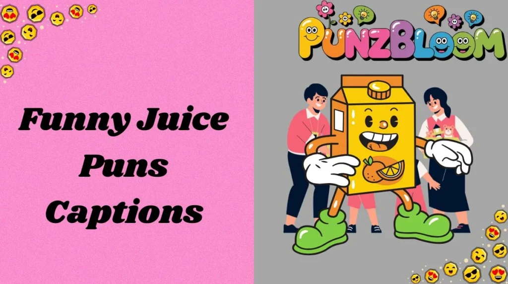 Funny Juice Puns Captions