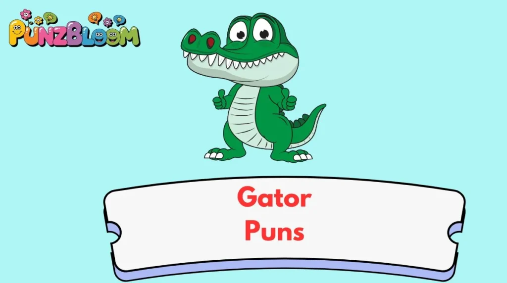 Gator Puns