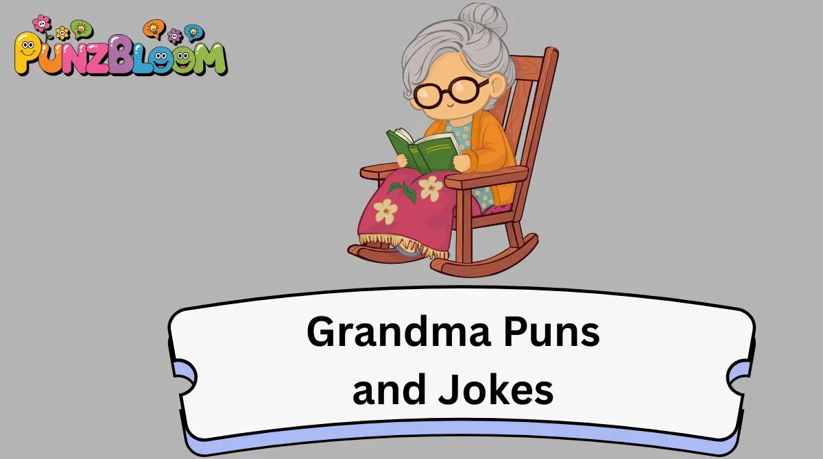 Grandma Puns and Jokes