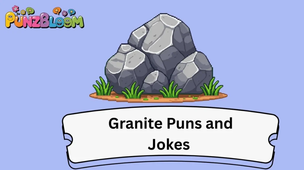 Granite Puns and Jokes