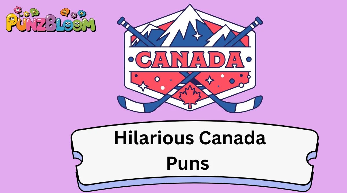 Hilarious Canada Puns