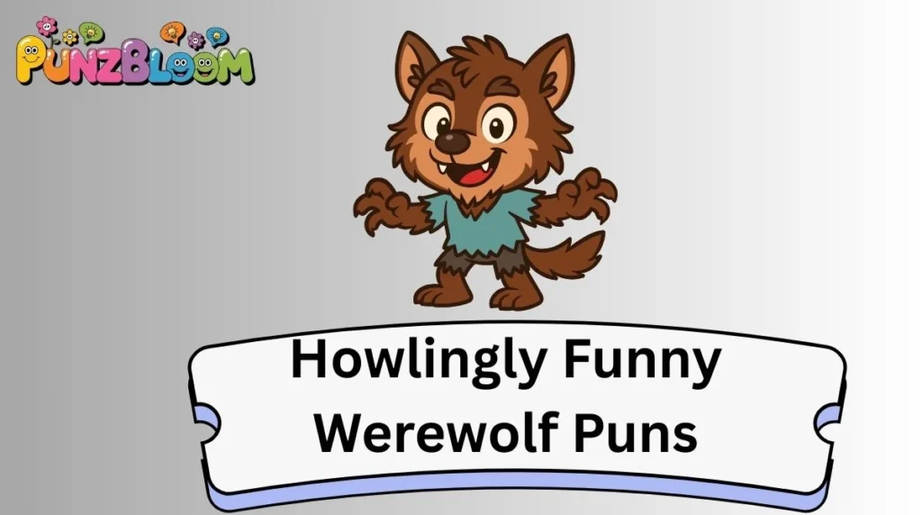 Howlingly Funny Werewolf Puns