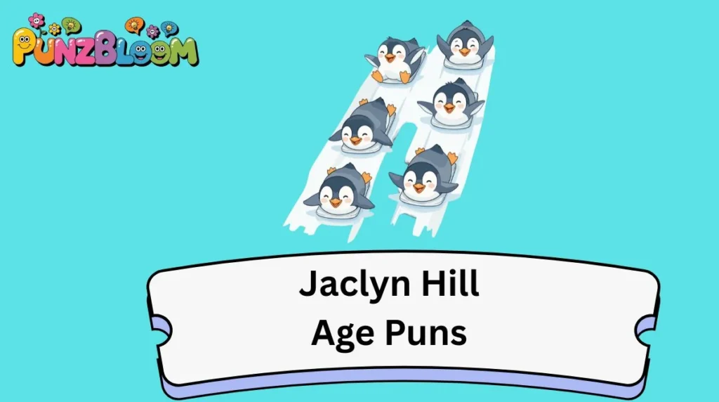 Jaclyn Hill Age Puns