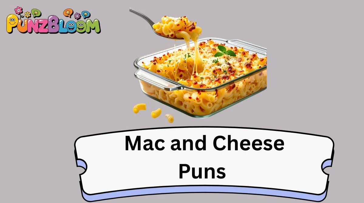 Mac and Cheese Puns