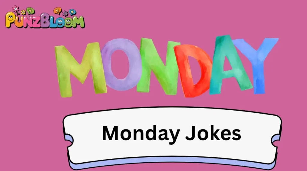 Monday Jokes