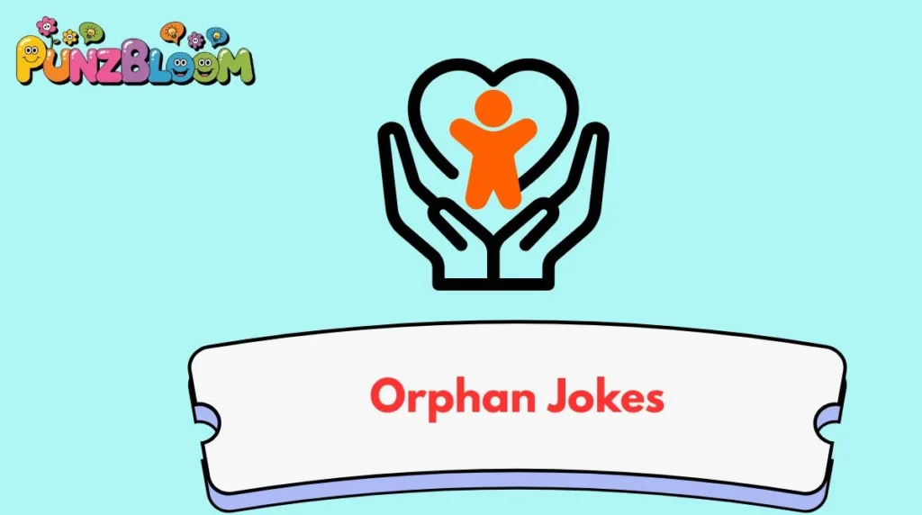 Orphan Jokes