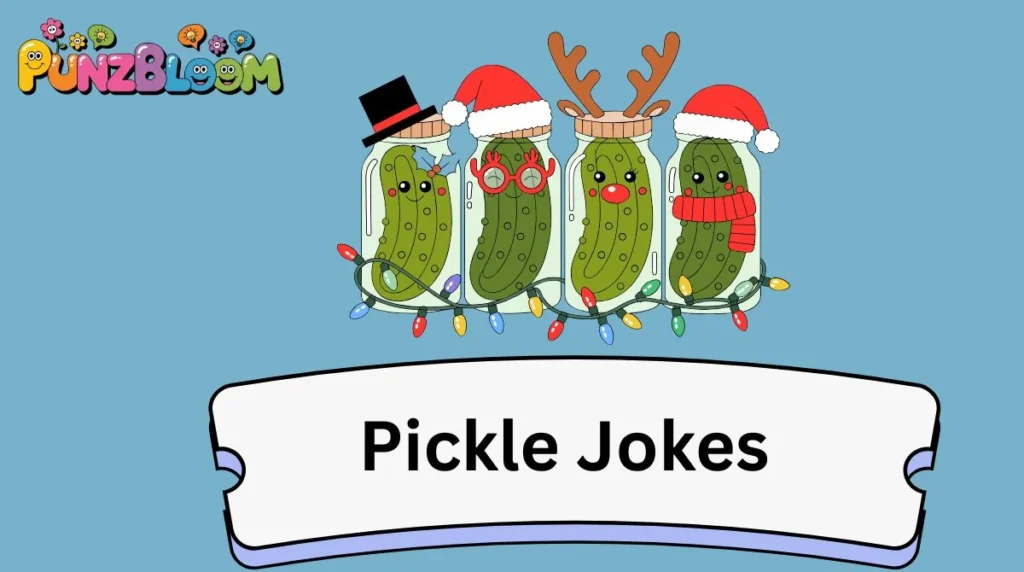 Pickle Jokes