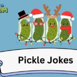 Pickle Jokes