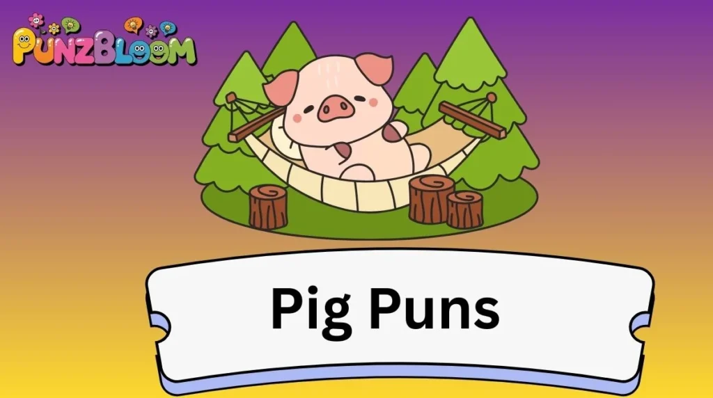 Pig Puns