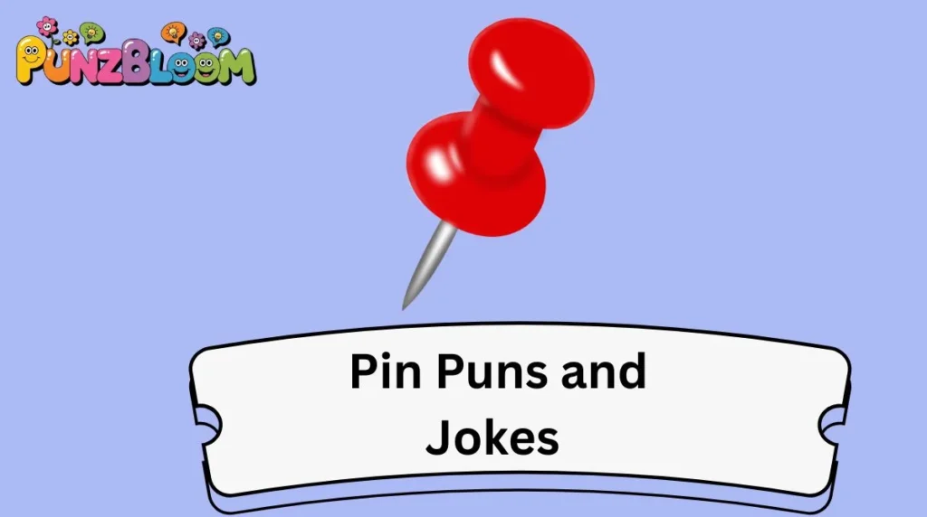 Pin Puns and Jokes