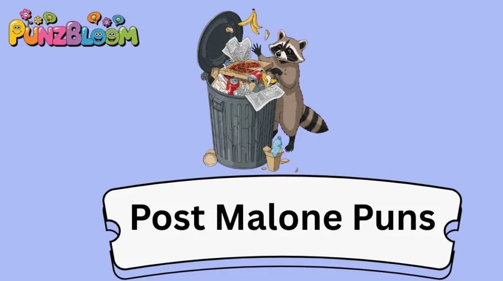 Post Malone Puns