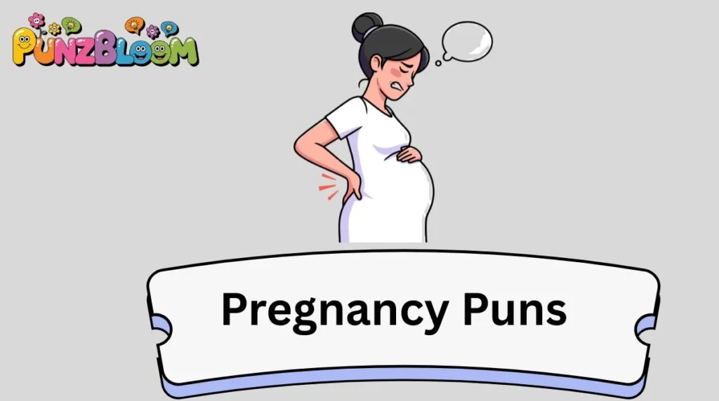 Pregnancy Puns