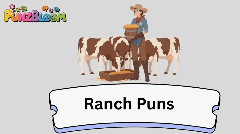 Ranch Puns