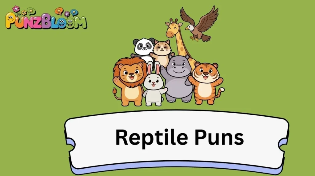 Reptile Puns