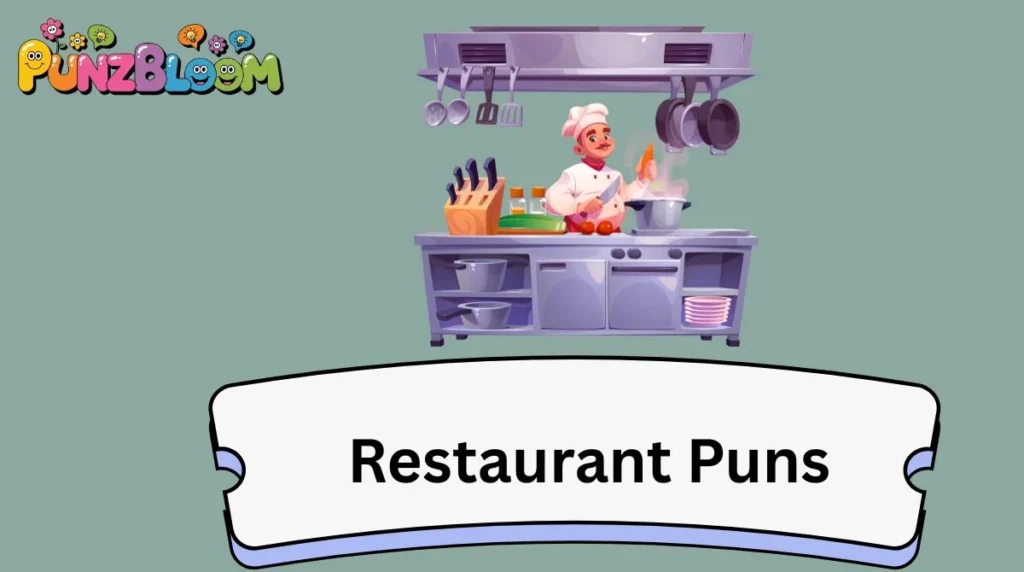 Restaurant Puns