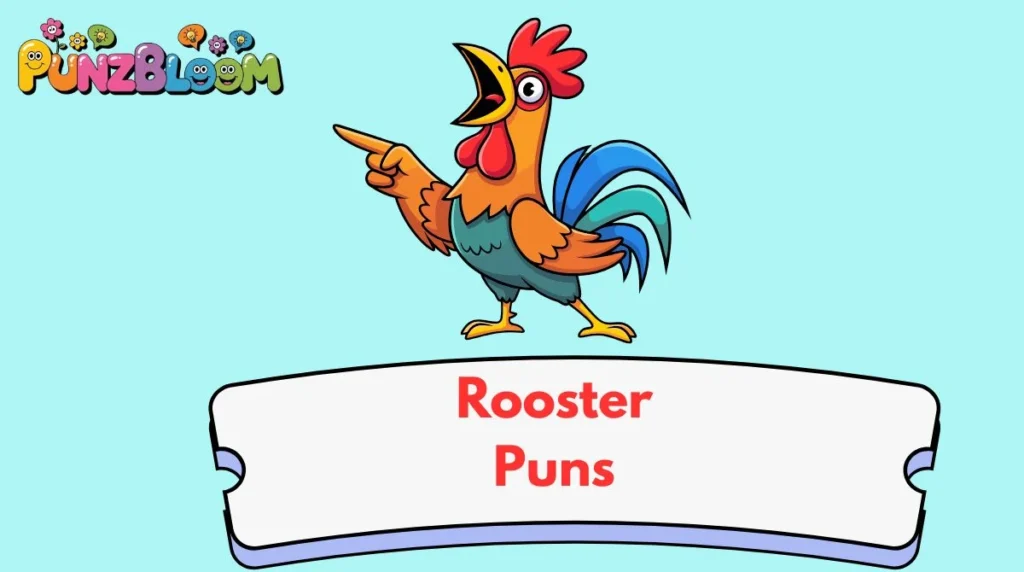 Rooster Puns