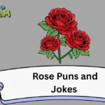 Rose Puns and Jokes