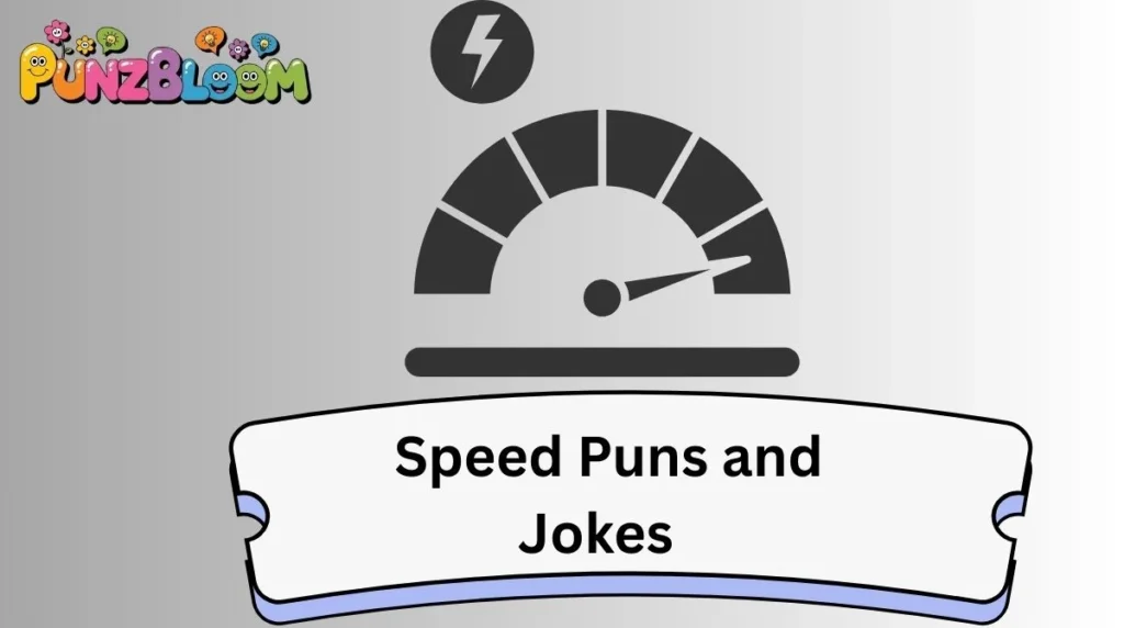 Speed Puns and Jokes