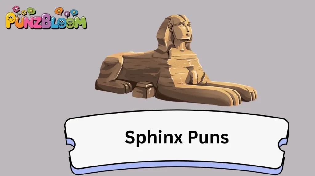 Sphinx Puns