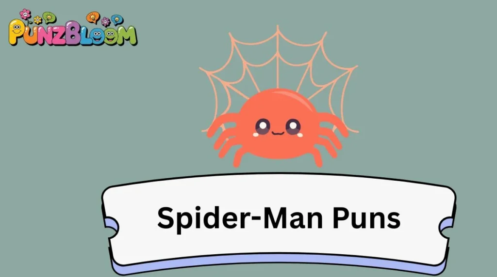 Spider-Man Puns