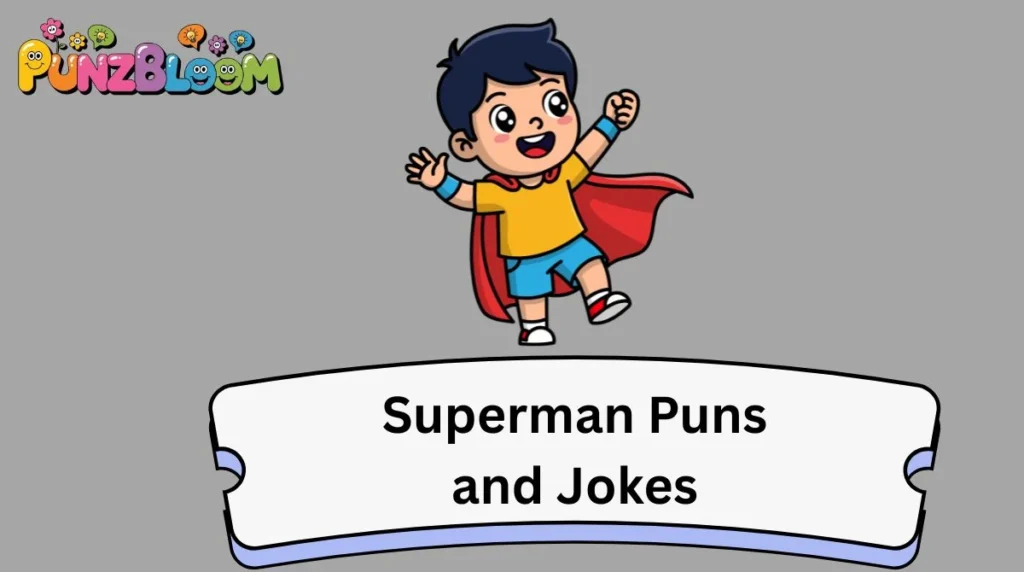Superman Puns and Jokes