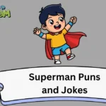 Superman Puns and Jokes